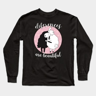 Differences are beautiful Long Sleeve T-Shirt